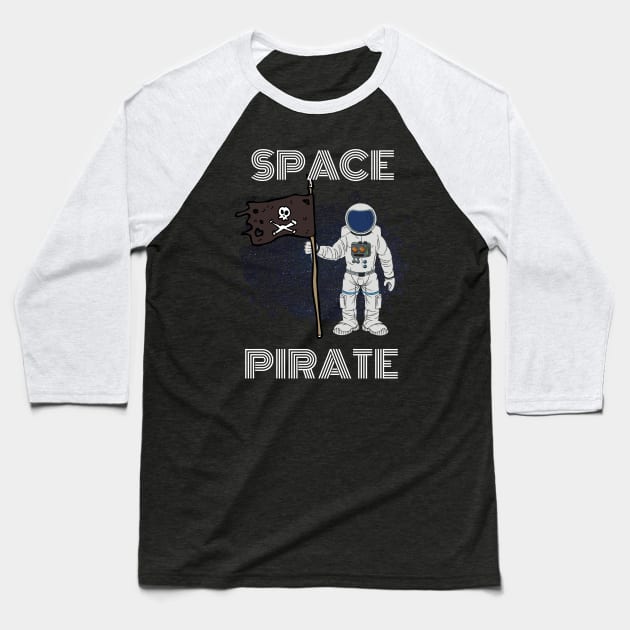 Space Pirate Astronaut T-Shirt and Apparel for Alien Lovers Baseball T-Shirt by PowderShot